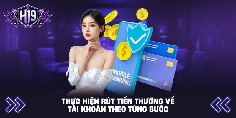 Thực hiện rút tiền thưởng về tài khoản theo từng bước