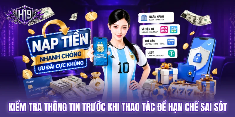 Kiểm tra thông tin trước khi thao tác để hạn chế sai sót